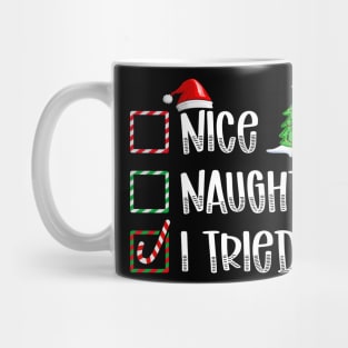 Nice Naughty I Tried Christmas List Mug